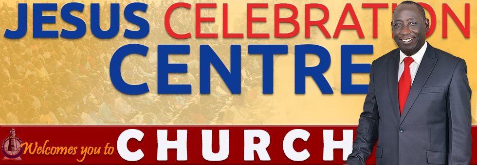 Welcome to Jesus Celebration Centre