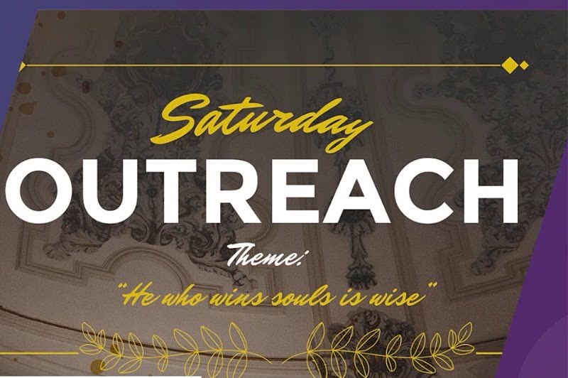 Saturday Outreach. Theme: He who wins souls is wise